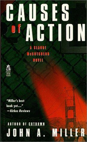 Causes Of Action by John A. Miller