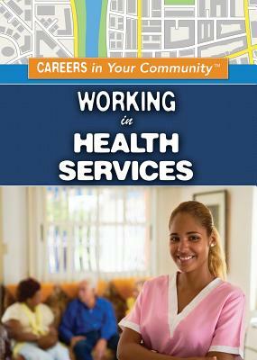 Working in Health Services by Jessica Shaw