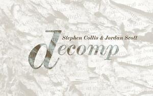 Decomp by Stephen Collis, Jordan Scott