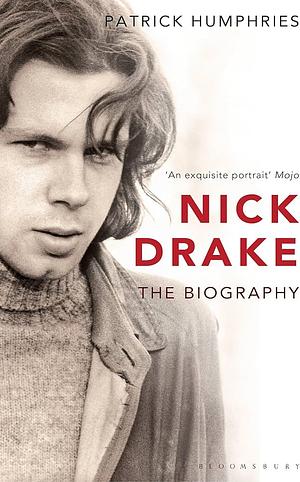 Nick Drake: the biography by Patrick Humphries