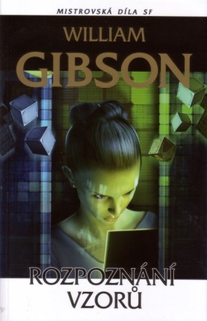 Rozpoznání vzorů by William Gibson