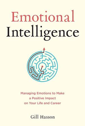 Emotional Intelligence by Gill Hasson