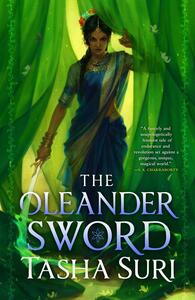 The Oleander Sword by Tasha Suri