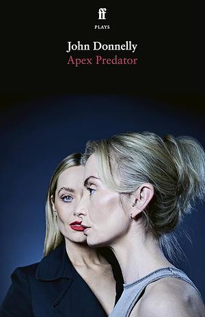 Apex Predator  by John Donnelly
