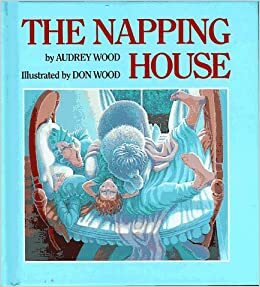 Napping House by Audrey Wood, Don Wood
