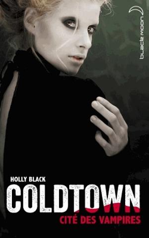 Coldtown, cité des vampires by Holly Black