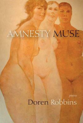 Amnesty Muse by Doren Robbins