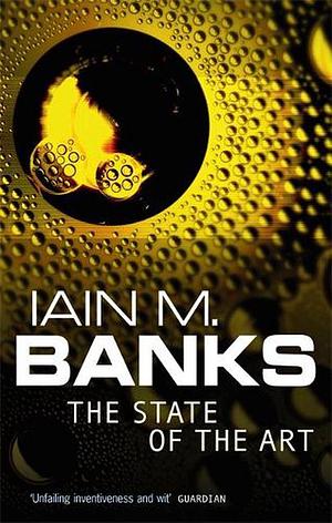 The State of the Art by Iain M. Banks