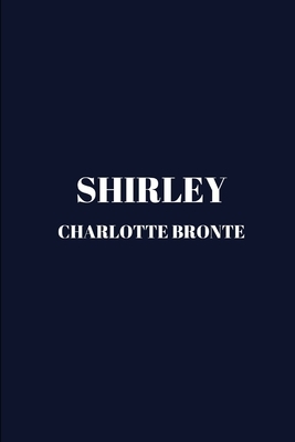 Shirley by Charlotte Brontë