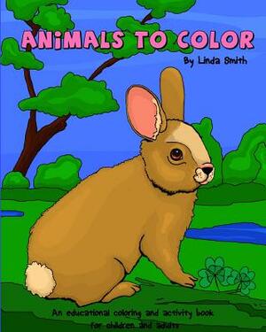 Animals to Color by Linda Smith