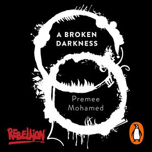 A Broken Darkness  by Premee Mohamed