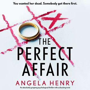 The Perfect Affair by Angela Henry