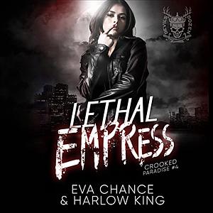 Lethal Empress by Harlow King, Eva Chance