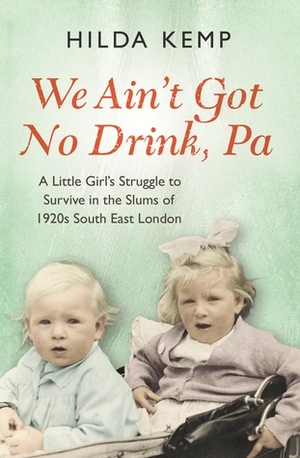 We Ain't Go No Drink, Pa by Hilda Kemp, Cathryn Kemp
