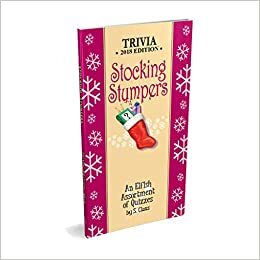 Stocking Stumpers, Trivia Edition: An Elfish Assortment Of Quizzes by Jeff Kreismer