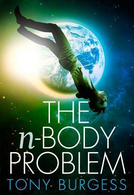 The n-Body Problem by Tony Burgess