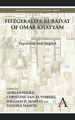 Fitzgerald's Rubáiyát of Omar Khayyám: Popularity and Neglect by 