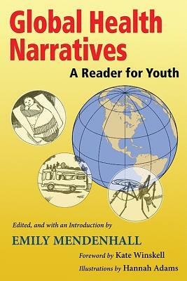 Global Health Narratives: A Reader for Youth by 