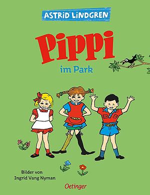 Pippi Im Park by Astrid Lindgren