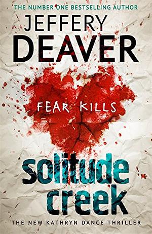 Solitude Creek by Jeffery Deaver