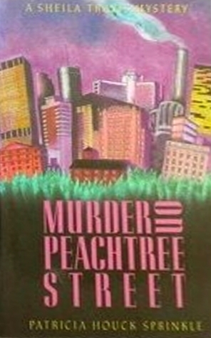Murder on Peachtree Street by Patricia Sprinkle