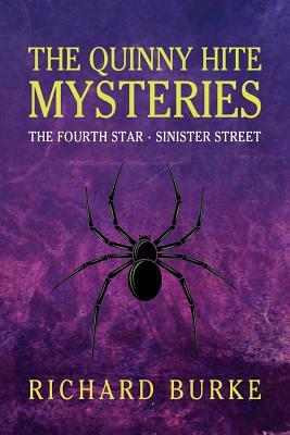 The Quinny Hite Mysteries: The Fourth Star / Sinister Street by Richard Burke