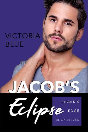 Jacob's Eclipse by Victoria Blue, Victoria Blue