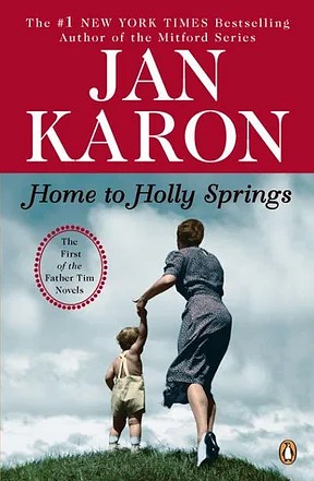 Home to Holly Springs by Jan Karon