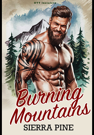 Burning Mountains by Sierra Pine