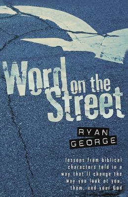 Word on the Street by Ryan George