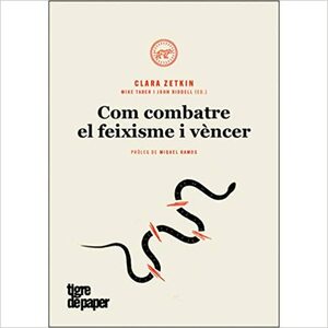 Com combatre el feixisme i vèncer by Clara Zetkin, Daniel Escribano