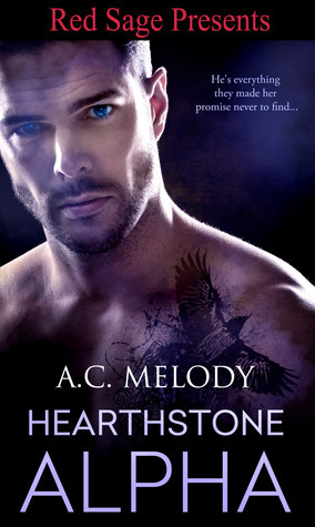 Hearthstone Alpha (The Úlfrinn Series, #1) by A.C. Melody