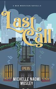 Last Call by Michelle Naomi Mosley