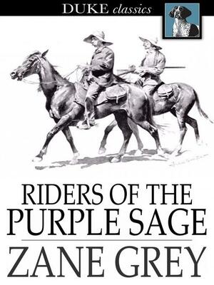 Riders of the Purple Sage by Zane Grey