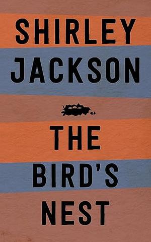 The Bird's Nest by Shirley Jackson