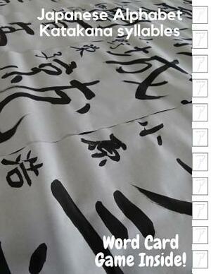 Japanese Alphabet Katakana Syllables: Essential Writing Practice Workbook for Beginner and Student, with Word Card Game Inside by Mike Murphy, Brainaid Press