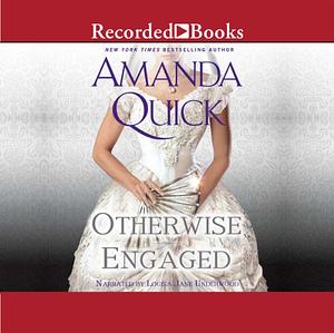 Otherwise Engaged by Amanda Quick