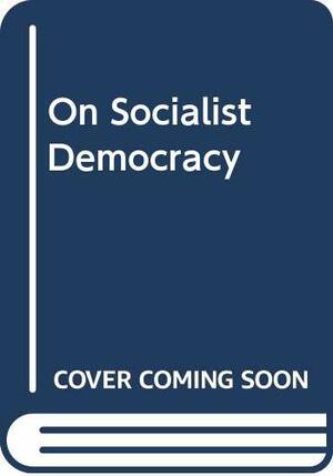 On Socialist Democracy by Roy Aleksandrovich Medvedev, Рой Медведев