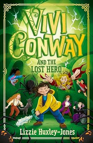 Vivi Conway and the Lost Hero by Lizzie Huxley-Jones