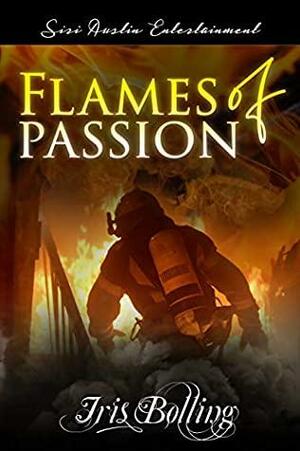 Flames of Passion by Iris Bolling