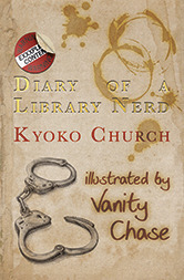 Diary of a Library Nerd: An Erotic Diary of One Woman's Metamorphosis by Kyoko Church, Vanity Chase