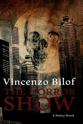 The Horror Show by Vincenzo Bilof