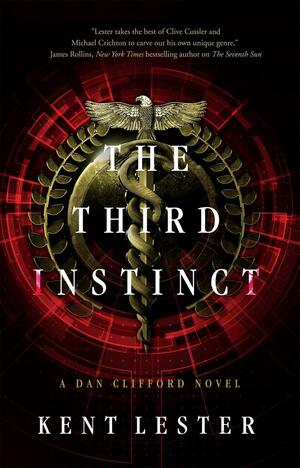 The Third Instinct by Kent Lester, Kent Lester