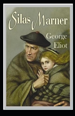 Silas Marner Annotated by George Eliot