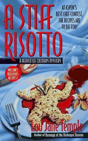 A Stiff Risotto by Lou Jane Temple