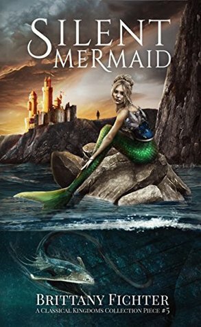 Silent Mermaid by Brittany Fichter