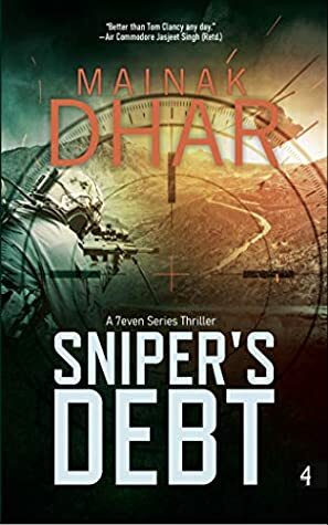 Sniper's Debt by Mainak Dhar