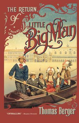 The Return of Little Big Man by Thomas Berger