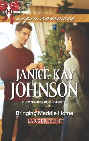 Bringing Maddie Home by Janice Kay Johnson