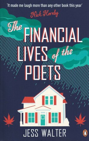 The Financial Lives Of The Poets by Jess Walter